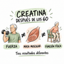 Creatina después de los 60: fuerza, músculo y función física